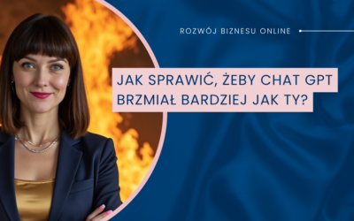 Jak sprawić, żeby Chat GPT brzmiał bardziej jak Ty?